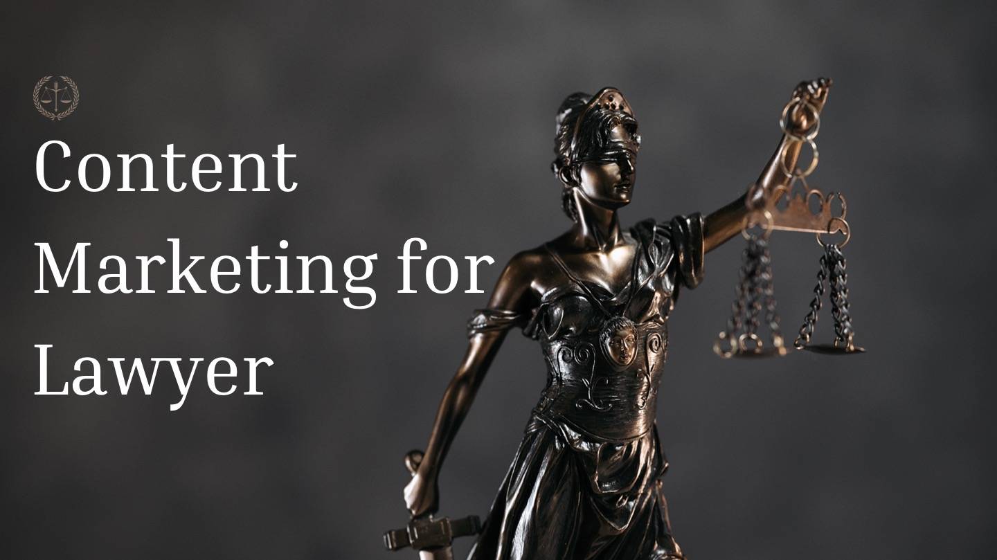 Effective Content Marketing for Lawyers